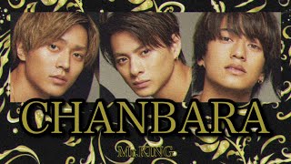 【歌割り】CHANBARA／Mr.KlNG