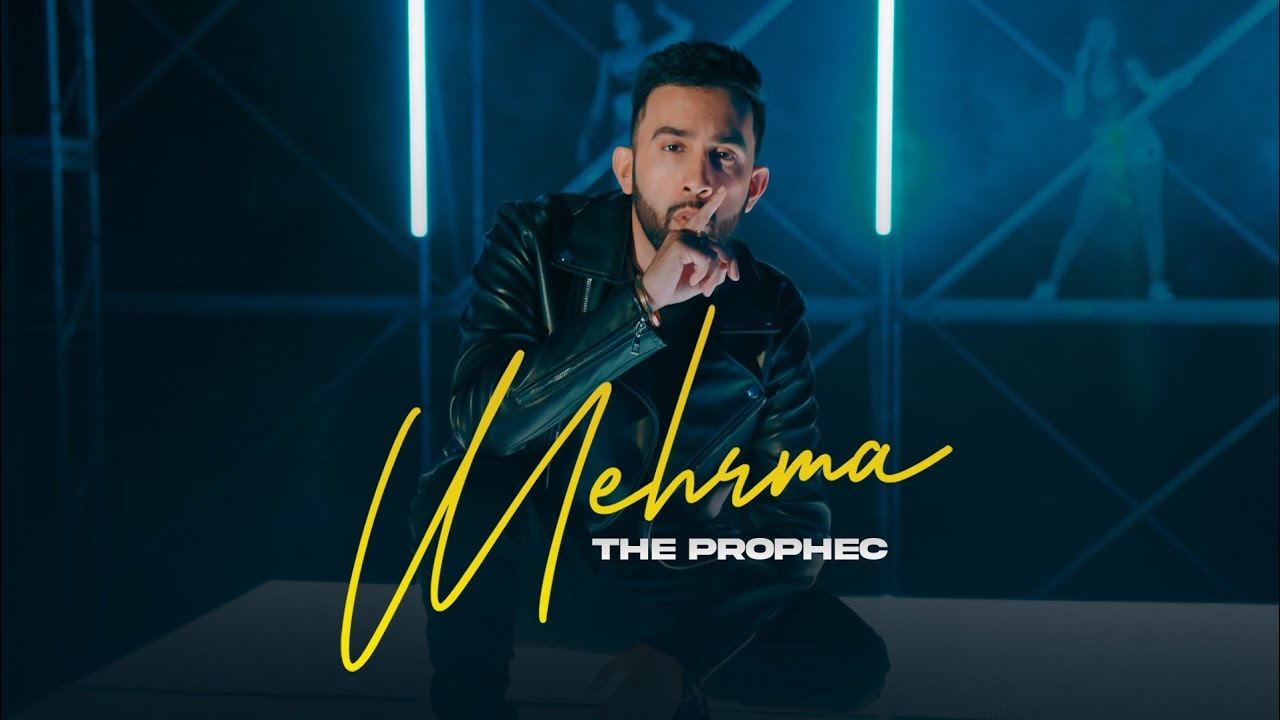 The PropheC   Mehrma  Official Video  DJ LYAN  New Punjabi Songs 2022