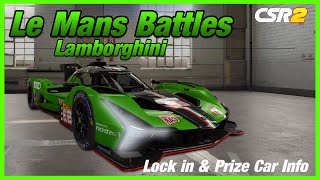 CSR2 | Lamborghini Le Mans Battles Lock in & Prize Car