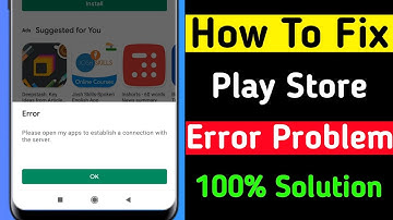 How to Fix Play Store Error | Please open my apps to establish a connection with the server |