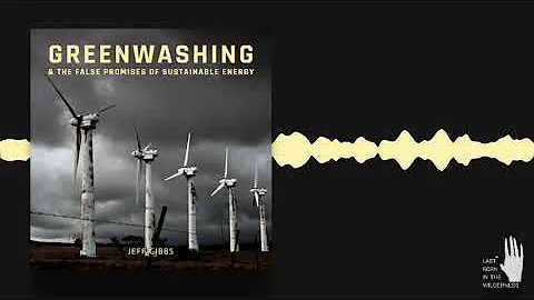 Jeff Gibbs: Greenwashing & The False Promises Of S...