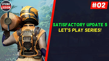 Satisfactory - Update 5 - Part 2 - Starting to Automate Early Game Materials