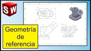 Geometría de referencia Curso básico de Solidworks 9 | Diego Gaona.