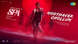 Moothavar Chollum - Video Song Spa Abrid Shine Ishaan Chhabra