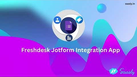 Freshdesk | Freshdesk and Jotform integration app | Freshworks marketplace | Paid app