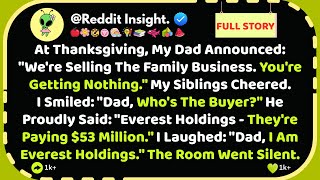 At Thanksgiving,My Dad Announced: We're Selling The Family Business. You're Getting Nothing. Cheered