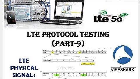 LTE Protocol Testing/PSS & SSS/ LTE Physical Signals/ LTE PSS and SSS Signals /LTE Synchronisation