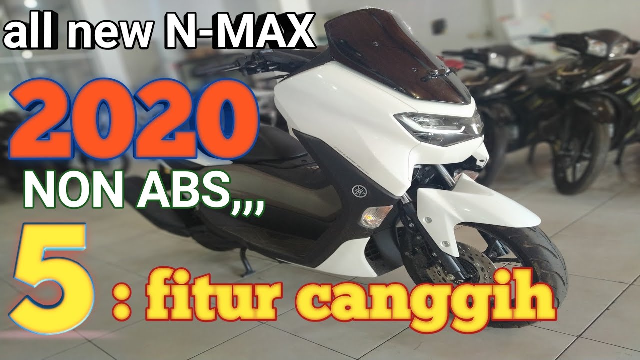 REVIEW 5 kelebihan di ALL NEW YAMAHA N MAX 2020