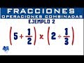 Operaciones combinadas con fracciones | Ejemplo 2