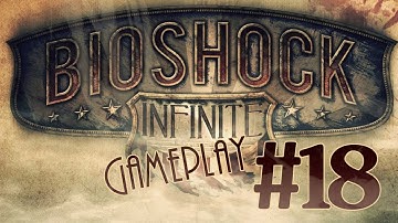 BioShock Infinite Part 18-Rescue Elizabeth! (Playthrough / Gameplay/Walkthrough) HD