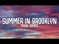 Young Bombs - Summer in Brooklyn (Lyrics) ft. Jordy
