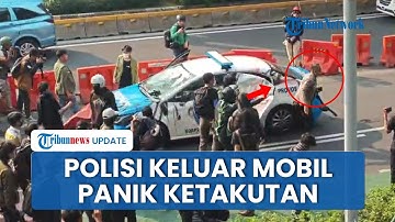 Detik-detik Polisi Panik Ketakutan, Lari Keluar dari Mobil Selamatkan Diri saat Diamuk Massa