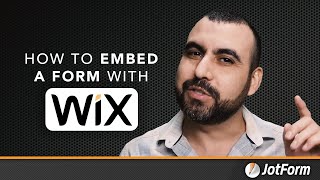 How to embed a form on Wix - Jotform tutorial