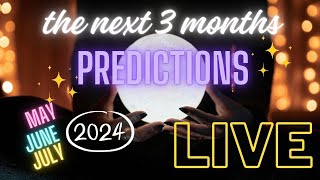 ✨ALL SIGNS✨ PREDICTING YOUR NEXT 3 MONTHS ✨ MAY JUNE JULY 2024✨ INTUITIVE TAROT PREDICTIONS 🔮✨