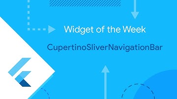 CupertinoSliverNavigationBar (Widget of the Week)