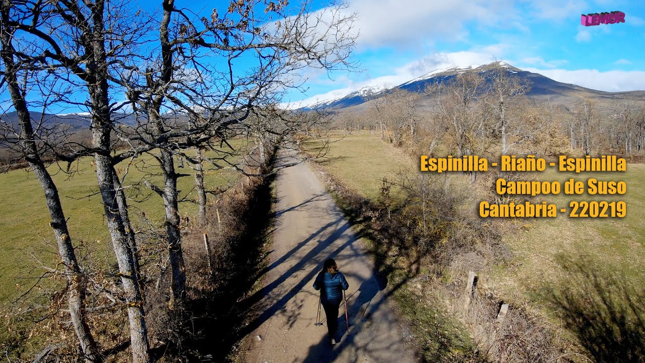 Espinilla - Riaño - Espinilla. Campoo de Suso (Cantabria)