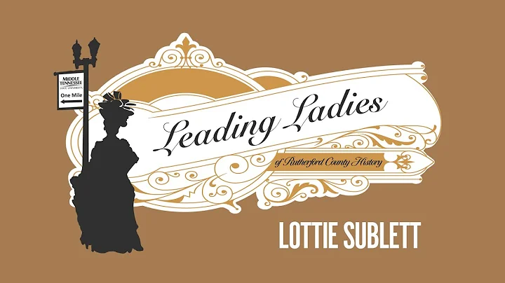 Leading Ladies of Rutherford County History-Lottie...