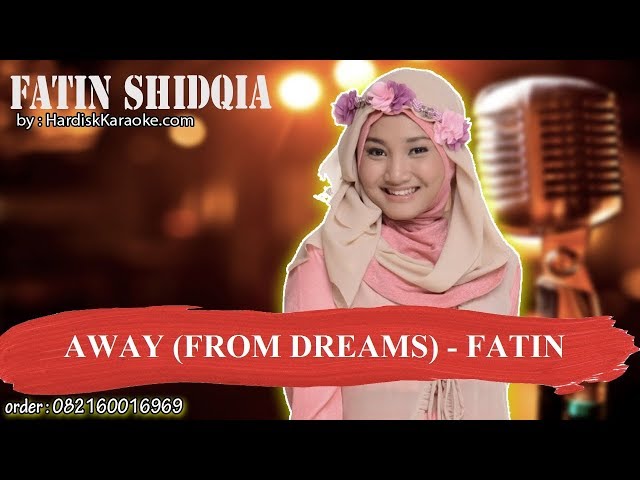 AWAY FROM DREAMS   FATIN Karaoke class=