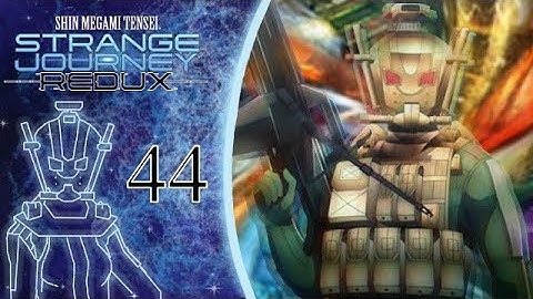 Illusions ⎢ SMT Strange Journey Redux Part 44 (Let