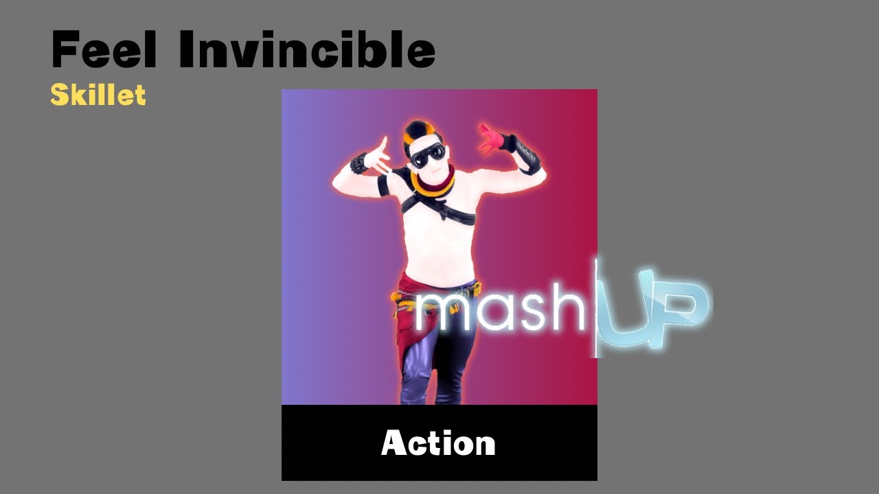 Feel Invincible Fanmade Mashup (Action) (Requested by @kevinsantos6229)