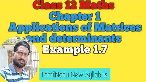 12th Std Maths | Example 1.7 | Chapter 1 | Applications of matrices and determinants | Vincent Maths