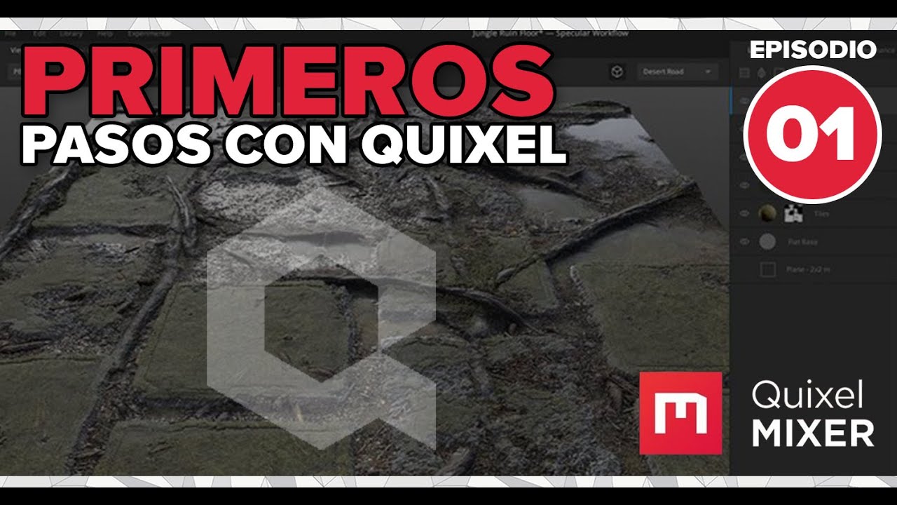 Quixel Tutorial Workshop Quixel - Primeros Pasos / EP. 1 - YouTube