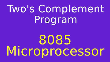 8085 Assembly Language 2s Complement Program