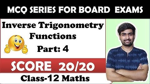 MCQ of Inverse Trigonometry Functions || Part-4 || Class-12 || For BOARD Exam.