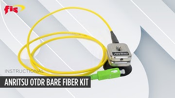 How To Use An Anritsu OTDR Bare Fiber Kit | Instructional