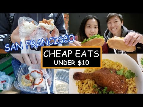 San Francisco Cheap Eats: Local Guide For Foods Under $10