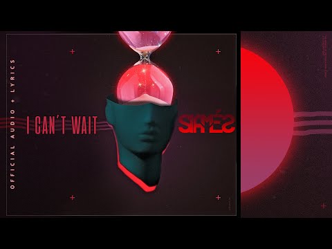 siamÉs-"i-can't-wait"-[official-lyric-video]