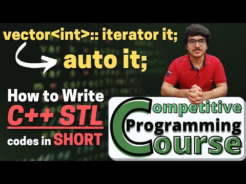 How to write Iterators Code in Short in C++ STL ? | Auto and Range based loops | CP COURSE | EP 24