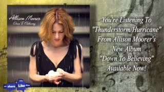 Allison Moorer's "Thunderstorm/Hurricane" Song Video chords