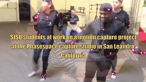 Phasespace and San Jose State University Summer Motion Capture Course