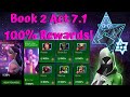 Book 2 Act 7.1 100% Rewards Opening! Amazing 6-Star Nexus! Legends! - Marvel Contest of Champions