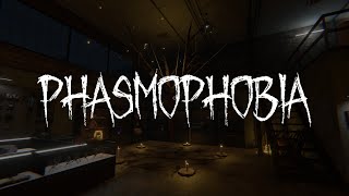 :   Phasmophobia  