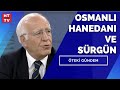 Öteki Gündem - Osmanlı Hanedanı ve Sürgün / 20 Şubat 2014