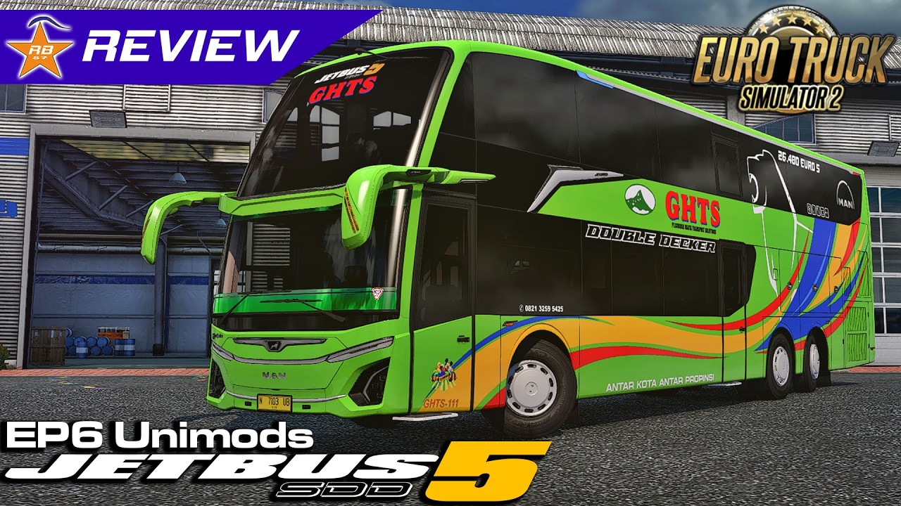 WOW PERFECT BANGET!!! TAPI... | MOD ADD-ON EP6 JETBUS 5 SDD BY UNIMODS | Review Mod ETS 2