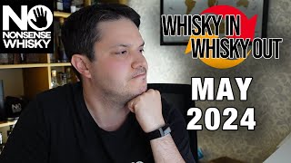 May 2024 | Whisky In Whisky Out