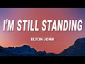 Elton john  im still standing lyrics