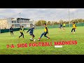 My football 7aside highlights  4 goals crazy football skills  how to play 7 a side football