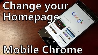 how to change your homepage in the mobile chrome browser on android