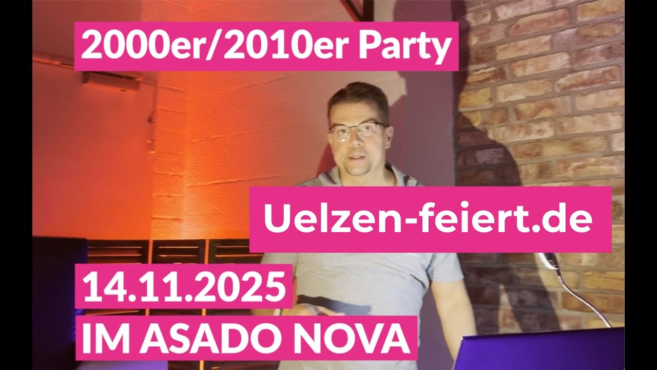 Uelzen feiert die 2000er/2010er Party im Asado am 14.11.2025- Tickets auf uelzen-feiert.de
