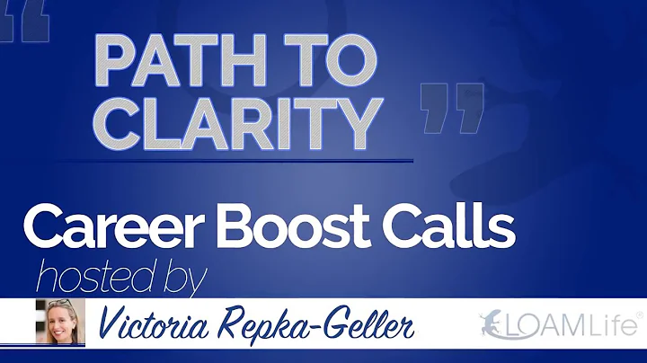 Path to Clarity - A Career Boost Call with LOAMLif...