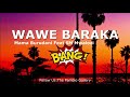 Mama Burudani Feat. SM Mwalozi - Wawe Baraka Audio ( Extended Beat)