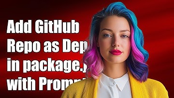 How to Add a GitHub Repository as a Dependency in package.json with Prompts