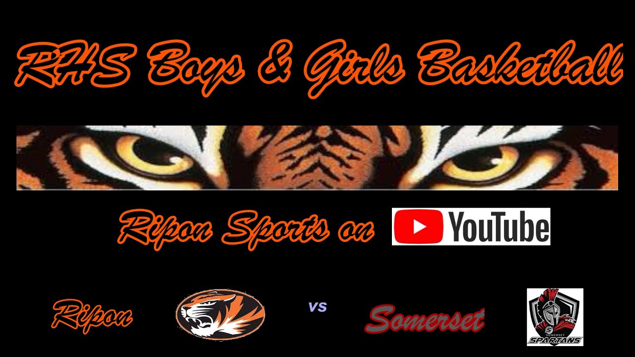 Ripon HS Girls & Boys Basketball v Somerset Doubleheader - YouTube