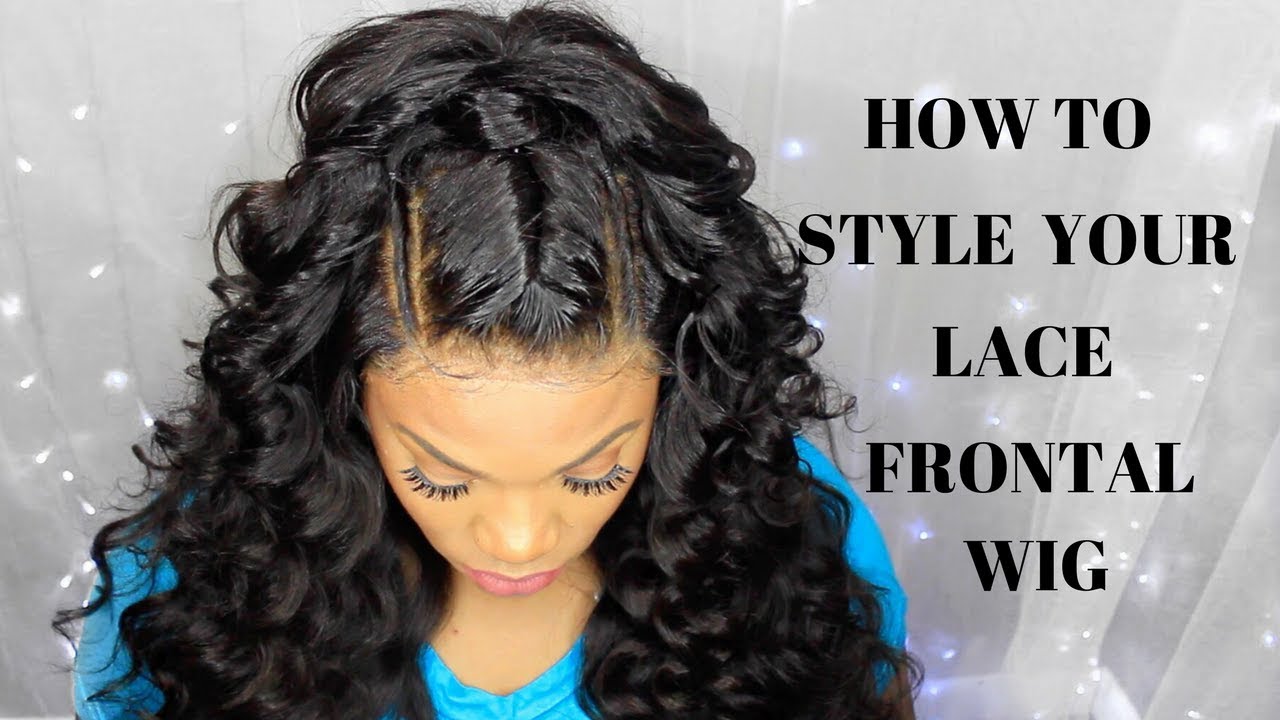 HOW TO STYLE YOUR LACE FRONTAL WIG 