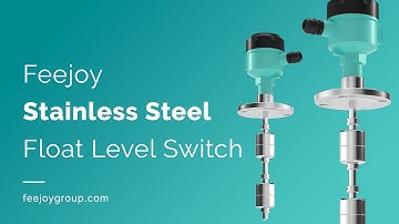 Simplify Your Liquid Level Monitoring Maintenance with Feejoy Float Level Switch