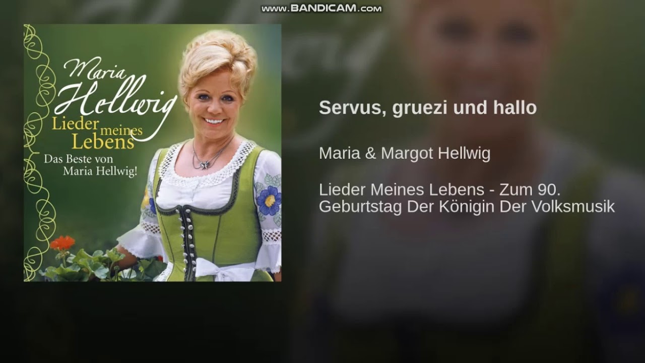 Maria Und Margot Hellwig Servus Gruezi Und Hallo